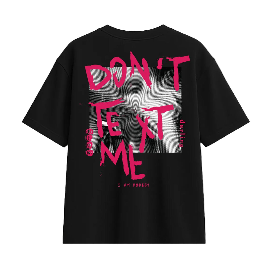 Dont Text Me Black T-Shirt