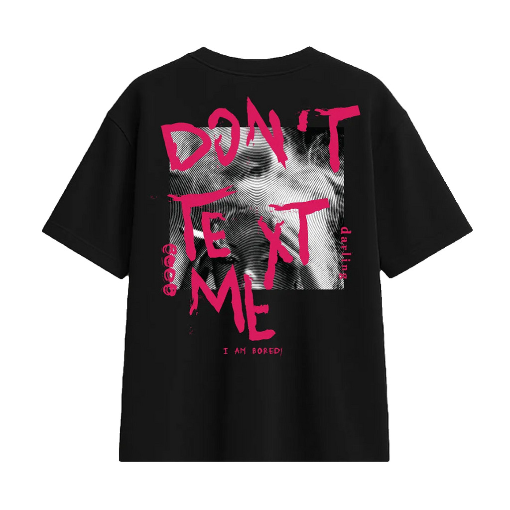 Dont Text Me Black T-Shirt